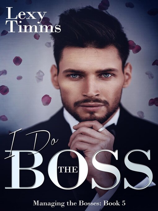 Title details for I Do the Boss by Lexy Timms - Available